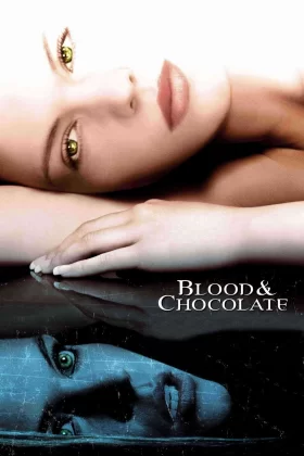 Kan ve Çikolata - Blood and Chocolate