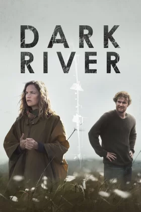 Karanlık Nehir - Dark River