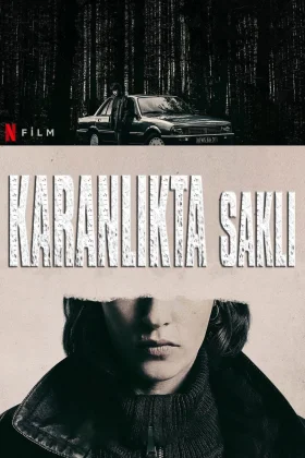 Karanlıkta Saklı - She Walks in Darkness