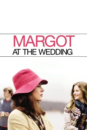 Kız Kardeşim Evleniyor - Margot at the Wedding