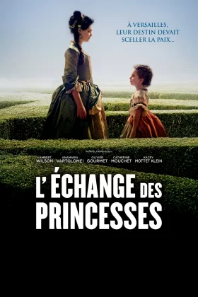 Prensesler Evleniyor - The Royal Exchange - L'échange des princesses 