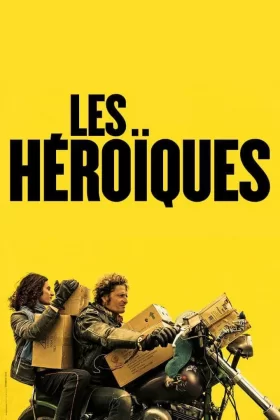 The Heroics - Les Héroïques