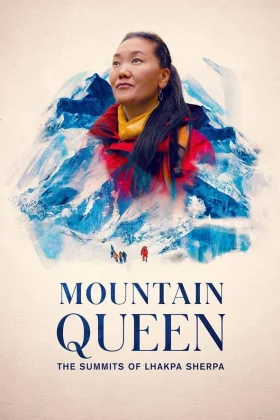 Lhakpa Sherpa: Everest'in Kraliçesi - Mountain Queen: The Summits of Lhakpa Sherpa