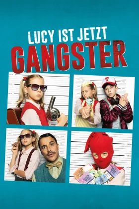 Lucy Artık Bir Gangster - Lucy Goes Gangsta