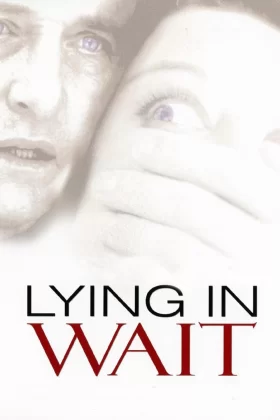 Yalan Hayatlar - Lying in Wait 