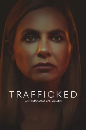 Mariana van Zeller İle Tehlikeli Yollar - Trafficked with Mariana van Zeller