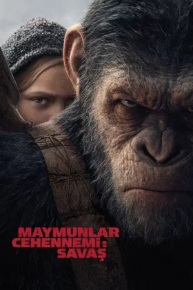 Maymunlar Cehennemi: Savaş - War for the Planet of the Apes