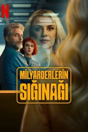 Milyarderlerin Sığınağı - Billionaires' Bunker