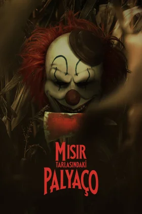 Mısır Tarlasındaki Palyaço - Clown in a Cornfield