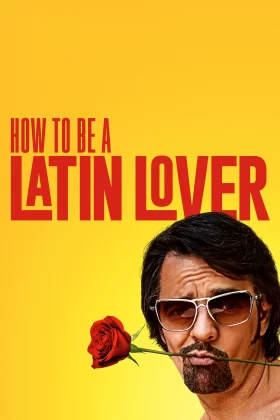 Nasıl Latin Sevgili Olunur? - How to Be a Latin Lover