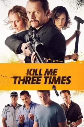 Öldürmenin 3 Yolu - Kill Me Three Times