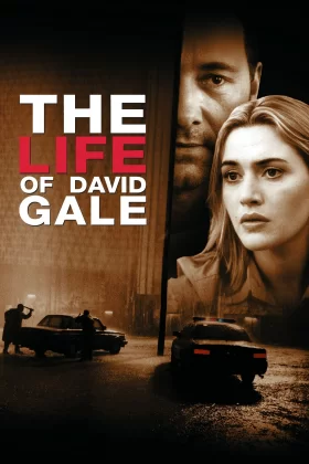 Ölümle Yaşam Arasında - The Life of David Gale