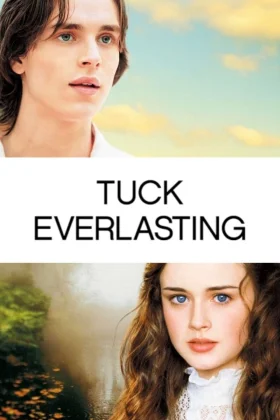 Ölümsüz Aile - Tuck Everlasting