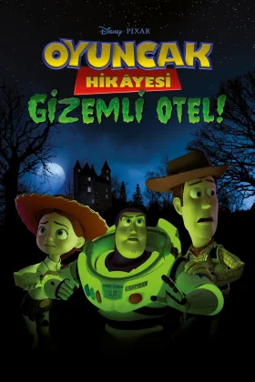 Oyuncak Hikâyesi: Gizemli Otel - Toy Story of Terror