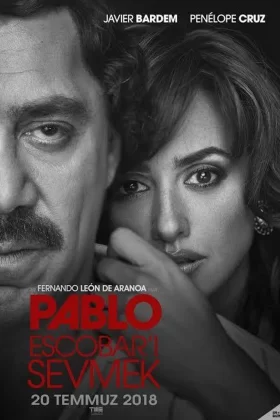 Pablo Escobar'ı Sevmek - Loving Pablo