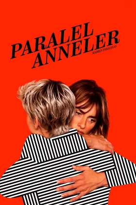Paralel Anneler - Madres paralelas