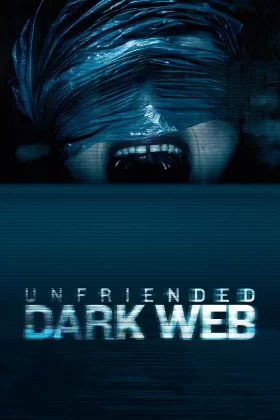 Sanal Üstü 2: Karanlık Web - Unfriended: Dark Web