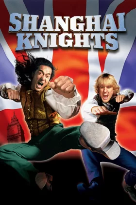 Şangaylı Kovboy 2: Şangay Şövalyeleri - Shanghai Knights