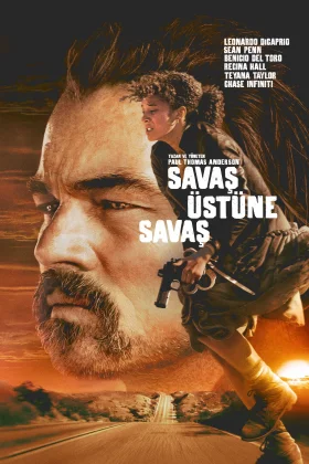 Savaş Üstüne Savaş - One Battle After Another
