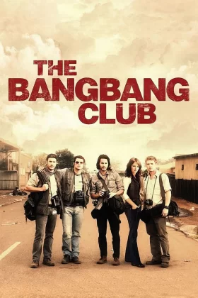 Savaşın Fotoğrafçıları - The Bang Bang Club