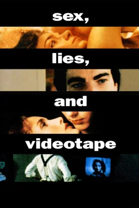 Seks yalanları - sex, lies, and videotape