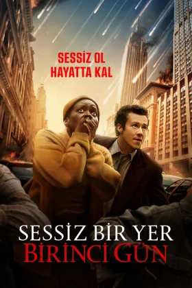 Sessiz Bir Yer: Birinci Gün - A Quiet Place: Day One