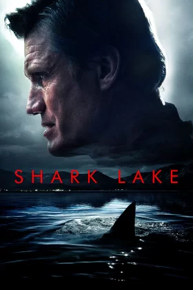 Shark Lake - Gölde Dehşet 