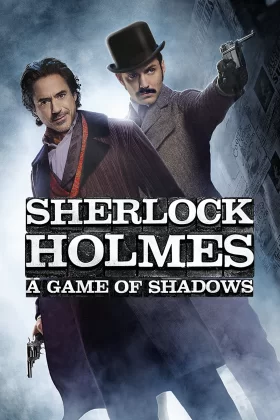 Sherlock Holmes: Gölge Oyunları - Sherlock Holmes: A Game of Shadows