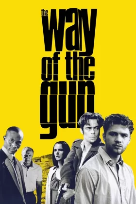 Silahların Gölgesinde - The Way of the Gun