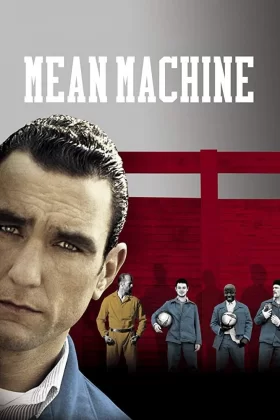 Sıradışı Sanıklar - Mean Machine