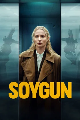 Soygun - Steal