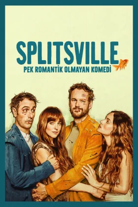 Splitsville: Pek Romantik Olmayan Komedi - Splitsville