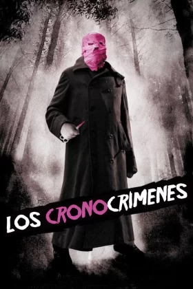 Suç Zamanı - Los cronocrímenes