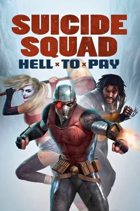 Suicide Squad: Cehennemin Bedeli - Suicide Squad: Hell to Pay 
