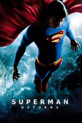 Superman 5: Superman Dönüyor - Superman Returns