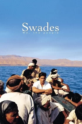 Swades: We, the People - Swades: Bizim İnsanımız 
