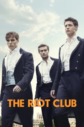 Taşkınlar Kulübü - The Riot Club