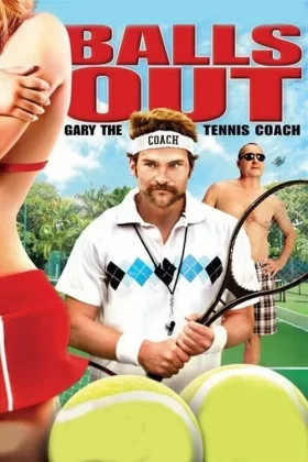 Tenis Koçu Gary - Balls Out: Gary the Tennis Coach