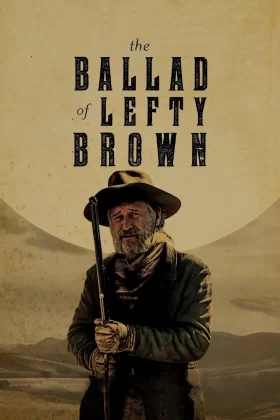 Lefty Brown'un Türküsü - The Ballad of Lefty Brown 