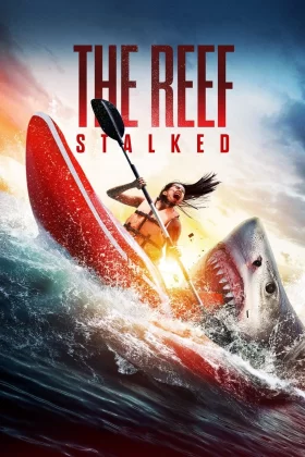 Dehşetin Dişleri 2 - The Reef: Stalked