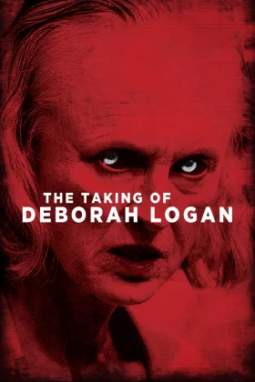 Deborah Logan'ın Hikayesi - The Taking of Deborah Logan 