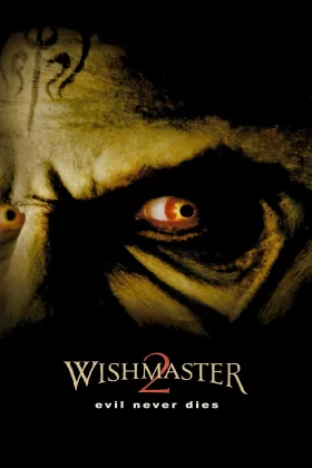 Tılsım 2: Kötü Asla Ölmez - Wishmaster 2: Evil Never Dies