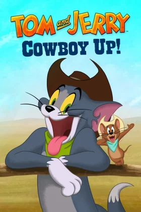 Tom ve Jerry: Cesaretini Topla! - Tom and Jerry: Cowboy Up! 