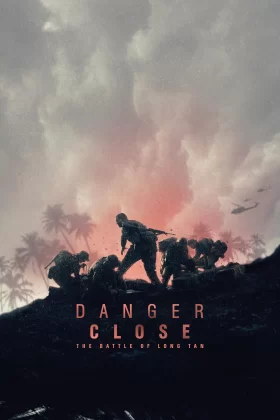 Yakın Tehlike Long Tan Savaşı - Danger Close: The Battle of Long Tan