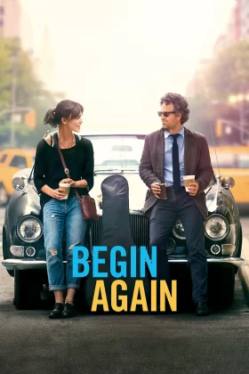 Yeniden Başlamak - Begin Again
