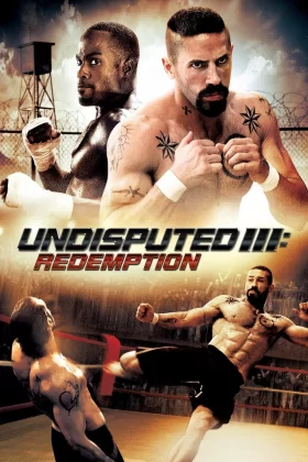 Yenilmez 3 - Undisputed III: Redemption