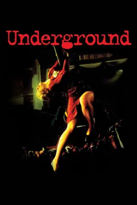 Yeraltı - Underground 