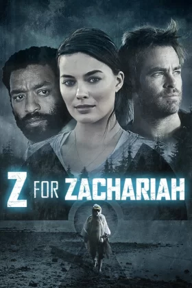 Zachariah'ın Z'si - Z for Zachariah